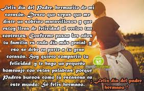 Bellos mensajes por el día del padrepara mi hermano. Imagenes Feliz Dia Del Padre Hermano Con Frases Bonitas Mundo Imagenes Frases Actuales Feliz Dia Del Padre Imagenes De Felicidad Frases Bonitas