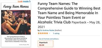 Coming up with creative team names for your business focus team or a sponsored team can seem like work, without a little inspiration. Funny Team Names Noskewiki