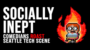 1600, not fit or suitable, inapt, also absurd, foolish, from french inepte incapable (14c.) or directly from latin ineptus unsuitable, improper, impertinent; Socially Inept Tech Roast Show Seattle 24x7