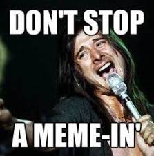 Don T Stop A Meme In Find Out How Marketo Uses Memes For Lead Generation Memes Marketing Humor Best Pictures Ever