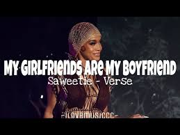 Saweetie - My Girlfriends Are My Boyfriend [Verse - Lyrics] - YouTube