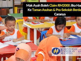 Pada era pascamerdeka ini, kes. Mak Ayah Boleh Claim Rm2 000 Jika Hantar Anak Ke Taman Asuhan Pra Sekolah Berdaftar Follow Cara Ini Edu Bestari