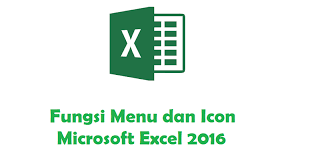 Silahkan baca dengan teliti supaya kamu nantinya dapat mengoperasikan ms word lebih baik lagi dari sebelumnya. Fungsi Menu Dan Ikon Pada Microsoft Excel 2016 Beserta Gambarnya Ictrends