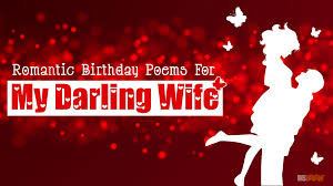 Check spelling or type a new query. 10 Romantic Happy Birthday Poems For Wife With Love From Husband Short Birthday Poems For Her Insbright
