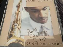 JAVON JACKSON For One Who Knows CD SIgned by Javon Jackson Rare OOP  724383024421| eBay