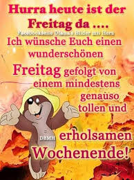 Pin Von Silke S Auf Freitag Spruche Grusse Zum Wochenende Grusse Zum Freitag Freitag
