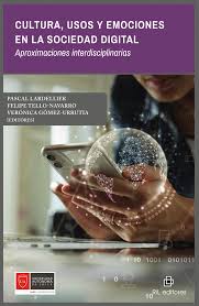 PDF) Cultura, usos y emociones en la sociedad digital: Aproximaciones  interdisciplinarias