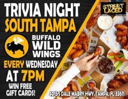 Stop in at a buffalo wild wings near you on wednesday nights and enjoy wings, happy hour and blazin' team trivia. Buffalo Wild Wings Adds 3 More Street Laced Trivia Nights South Tampa Wesley Chapel Trinity Street Laced Marketing And Promotions