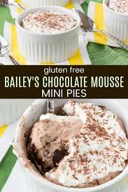 Bailey S Mousse Pies Gluten Free Irish Desserts Cupcakes Kale Chips Recipe In 2020 Chocolate Mousse Pie Easy Gluten Free Desserts Almond Recipes