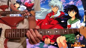 Guitar Cover Change The World Inuyasha Tabs Chords Backing Track Inuyasha Anime Change The World