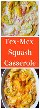 Tex Mex Keto Squash Casserole Recipe Yellow Squash Recipes Squash Casserole Recipes