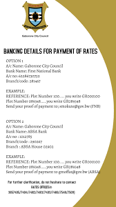 The following image makes you understand how to write a bank statement letter to your bank. Gaborone City Council Remember This You Can Still Pay Rates At Your Own Comfort And Convenience Find The Attached Banking Details For Rates Payments Facebook