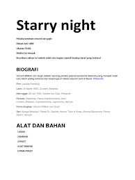 Salah satu lukisan yang saat ini paling dikenal, van gogh starry night adalah sebuah lukisan klasik yang memanggil emosi dari ketenangan di menara gereja ke alam. Lukisan Starry Night Pdf