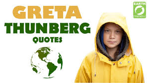 Teenage climate activist greta thunberg has set her sights on the fashion industry as a contributor to global warming and worker exploitation during an interview with vogue scandinavia. Climate Change Best Quotes Of Greta Thunberg Youtube