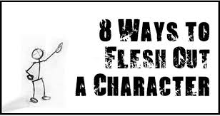 A look at the meaning of flushing out an idea. more grammar comics from the oatmeal. 8 Ways To Flesh Out A Character Litreactor