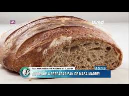 Conoce Los Beneficios Que Tiene El Pan De Masa Madre Para La Salud Youtube Pan De Masa Madre Masa Madre Recetas De Comida