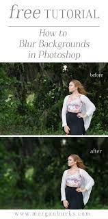 How To Add Believable Background Blur In Photoshop Morgan Burks Blur Background In Photoshop Photoshop Photography Photography Editing