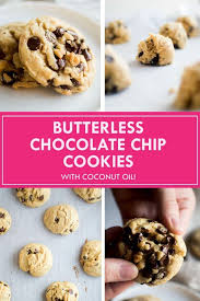 Butterless Chocolate Chip Cookies With Coconut Oil Recipe In 2020 Chocolate Chip Cookies Butter Chocolate Chip Cookies Best Homemade Chocolate Chip Cookie Recipe