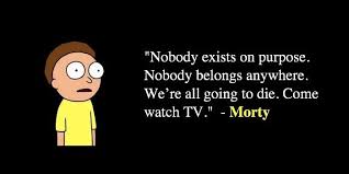 Read 97 deep rick and morty quotes about life & love. 10 Quotes From Rick And Morty That Are Too Relatable Cbr