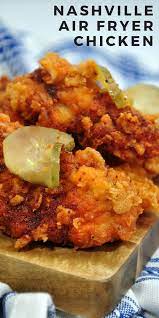Air Fryer Chicken Recipe Nashville Style Recipe Chicken Airfryer Dinner Air Fryer Recipes Healthy Air Fryer Dinner Recipes Air Frier Recipes
