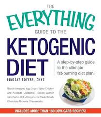 Without enough carbs for energy, the body breaks down fat into ketones. The Everything Guide To The Ketogenic Diet By Lindsay Boyers Waterstones