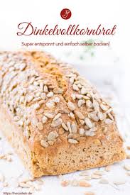 Kerniges Dinkel Vollkorn Brot Mit Sonnenblumenkernen Rezept Dinkel Rezepte Rezepte Brot Backen Rezept Einfach
