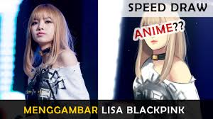 «sigo pensando que sol hizo un trabajo fantástico en southend». Menggambar Lisa Blackpink Versi Anime Youtube