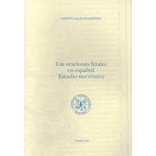 Vas a comprar el ebook libro que nadie debe de leer, el deseas revisar tus datos de facturación. Las Oraciones Finales En Espanol Estudio Sincronico Autor Galan Rodriguez Carmen Pdf