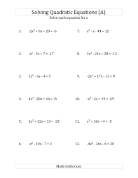 Find two numbers that multiply to give ac (in. Solving Quadratic Equations For X With A Coefficients Between 4 And 4 Equations Equal An Integer A
