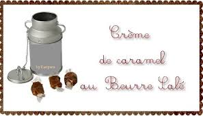 Creme De Caramel Au Beurre Sale By Karipuce Creme Caramel Caramel Caramel Au Beurre Sale