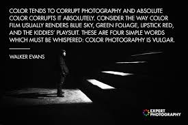 Best Black And White Photography Quotes 12 Best Black And White Quotes Photography Inspiration Quotes White Black White Quotes Quotes About Photography