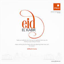 Islamic scholar speaks on significance of celebration. Guaranty Trust Bank On Twitter Today We Celebrate Eid El Kabir Everybody Gtbank Cares
