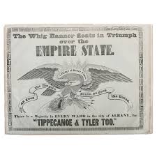 The song was written by alexander… Full Page Poster Display Whig Party Victory Of Tippecanoe Tyler Too Albany Journal New York 1840 Cowan S Auction House The Midwest S Most Trusted Auction House Antiques Fine Art Art Appraisals