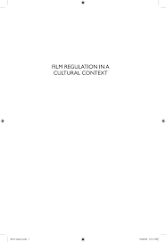 FILM REGULATION IN A CULTURAL CONTEXT
