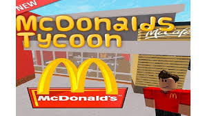 Mcdonald S Tycoon Updates Roblox Roblox Mcdonalds Games Roblox