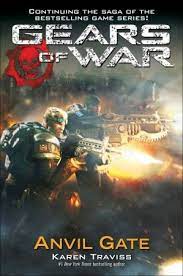 See the complete gears of war series book list in order, box sets or omnibus editions, and companion titles. Anvil Gate Gears Of War 3 By Karen Traviss