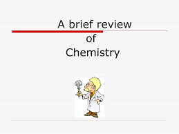 Ppt A Brief Review Of Chemistry Powerpoint Presentation