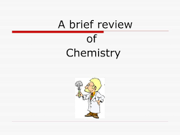 ppt a brief review of chemistry powerpoint presentation