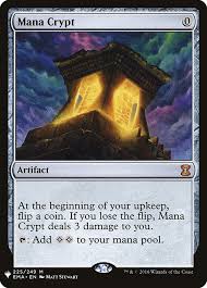 Maybe you would like to learn more about one of these? Mana Crypt Card Edhrec