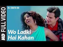 Full Video Wo Ladki Hai Kahan Dil Chahta Hai Saif Ali Khan Sonali Kulkarni Youtube Hindi Bollywood Songs Lyrics Bollywood Songs