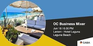 OC Business Mixer June at Larsen - Hotel Laguna