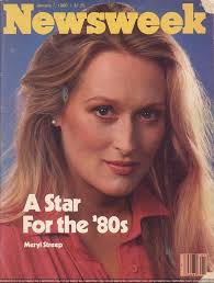 Meryl Streep S Star Was Rising After Deer Hunter And Kramer Vs Kramer A Prophetic Newsweek Cover January 1980 Meryl Streep Magazine Cover Merryl Streep