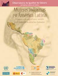 Check spelling or type a new query. Mujeres Indigenas En America Latina Dinamicas Demograficas Y Sociales En El Marco De Los Derechos Humanos Observatorio De Igualdade De Genero