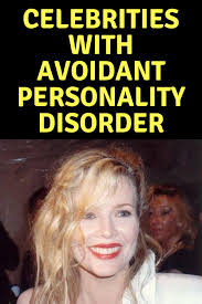 Celebrities With Avoidant Personality Disorder Avoidant Personality Personality Disorder Celebrity Health