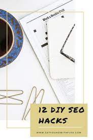 Diy Seo Optimization Diy Seo Hacks Internet Marketing Seo Optimization Seo