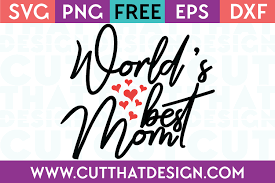 Download Free Svg World S Best Mom Cut That Design