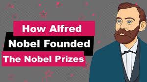 This video gives a summary of what the nobel prize is about, and tells the story of its founder, alfred nobel. How Alfred Nobel Founded The Nobel Prizes Youtube