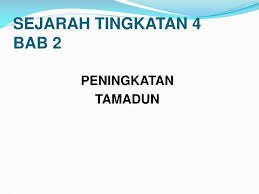 Tema 7 (bab 2 tingkatan 4). Ppt Sejarah Tingkatan 4 Bab 2 Powerpoint Presentation Free Download Id 3259885