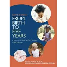 From Birth To Five Years Childrens Developmental Progress