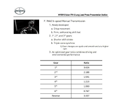 I was able to find the ratios of the 6 speed manual in another. Were We And Aisin Wrong About The Brz Fr S Gt 86 Manual Transmission Or Is Scion Kaizen Factor